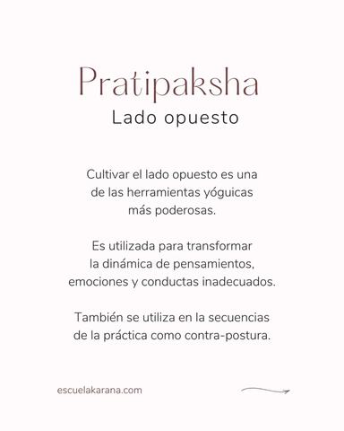 Pratipaksha Bhavana: Cultivo del lado opuesto