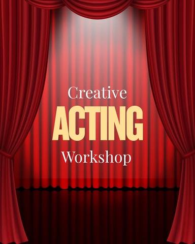 Creative Acting Workshop