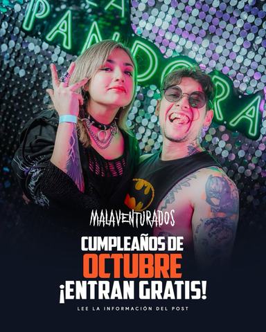 Malaventurados: Cumpleaños de Octubre