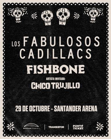 Los Fabulosos Cadillacs, Fishbone y Chico Trujillo