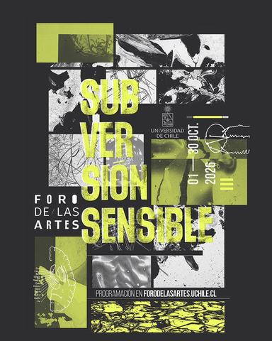 Foro de las Artes 2026: Sensitive subversion
