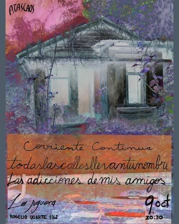 Corriente Continua + Todas las Calles Llevan tu Nombre + Las Adicciones de mis Amigos