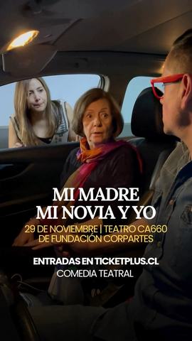 Mi madre, mi novia y yo
