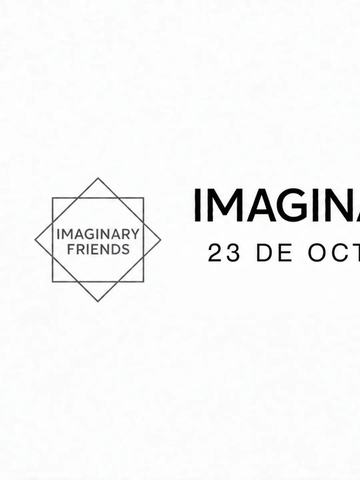 Imaginary Friends - IMAGIN