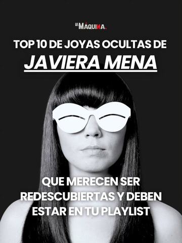 Javiera Mena: 20 años de Esquemas juveniles
