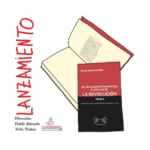 Lanzamiento De las luchas estudiantiles a las filas de la revolución