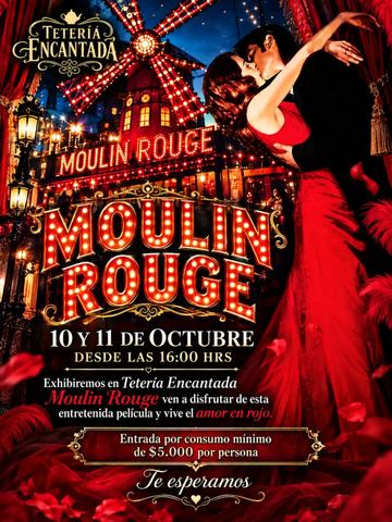 Moulin Rouge en Tetería Encantada