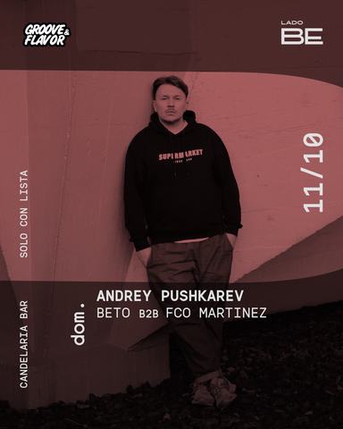 Noche Groove & Flavor con Andrey Pushkarev