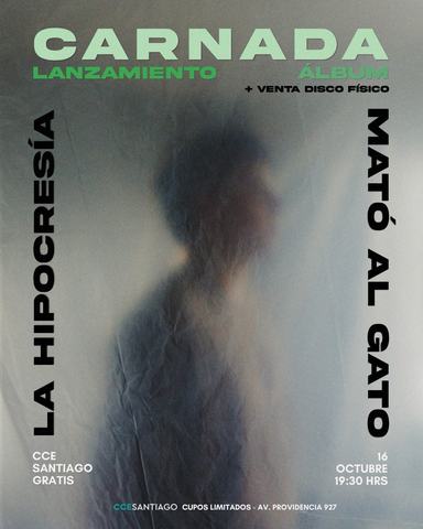 Lanzamiento "Carnada" - La Hipocresía Mató al Gato