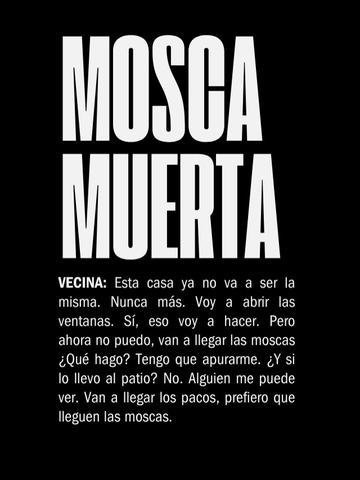 Estreno Mosca Muerta