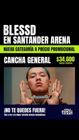 Blessd en Santander Arena
