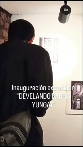 Exposición "Develando Barrio Yungay"