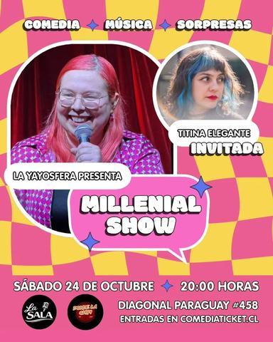 Millenial Show - La Yayosfera
