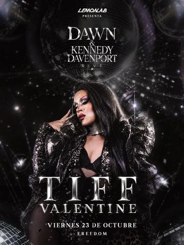 Tiff Valentine + Kennedy Davenport + Dawn