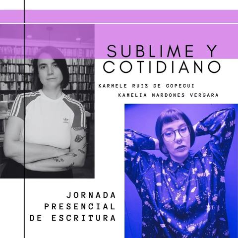 Taller Sublime y Cotidiano