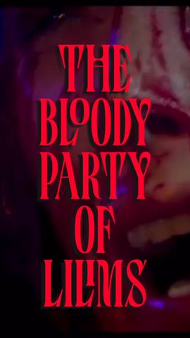 The Bloody Party of Lilims