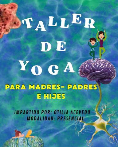 Taller de Yoga para Madres, Padres e Hijes
