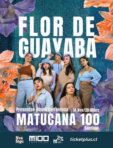Flor de Guayaba: Presentación 'Correntosa'
