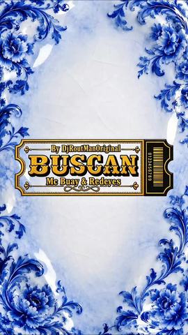 BUSCAN: Mc Buay & Redeyes