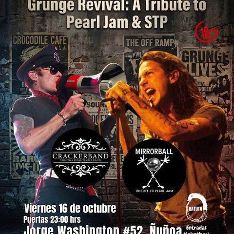 Grunge Revival: Tributo a Pearl Jam y STP