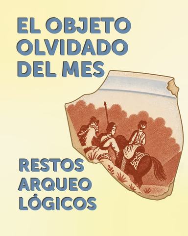El Objeto Olvidado del Mes