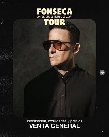 Fonseca - Antes Que El Tiempo Se Vaya Tour