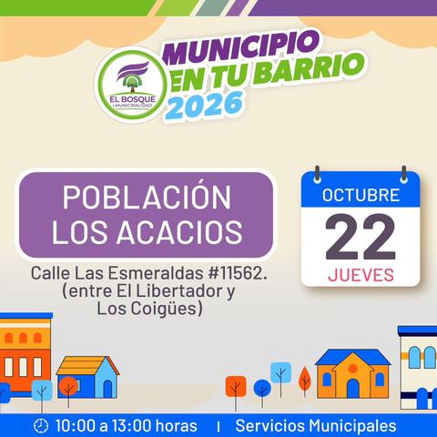 Municipio en tu Barrio - Población Los Acacios