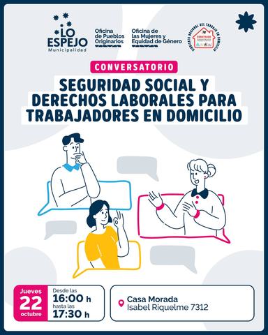 Conversatorio Seguridad Social y Derechos Laborales para Trabajadores en Domicilio