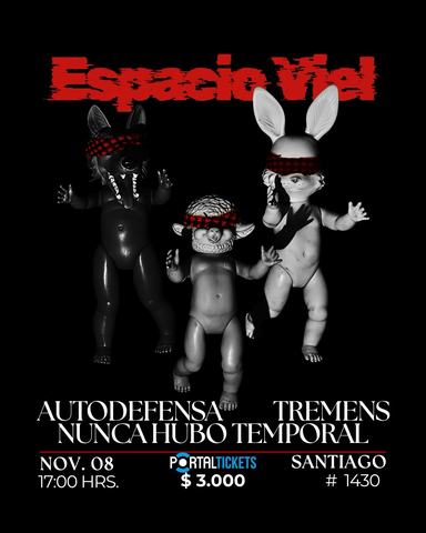Autodefensa, Nunca hubo temporal and Tremens live
