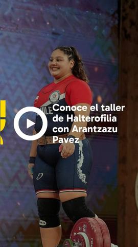 Taller de Halterofilia con Arantzazú Pavez