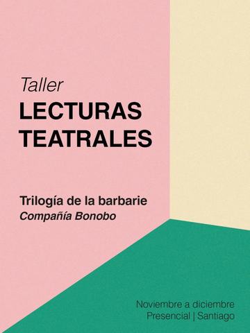 Lecturas Teatrales: Trilogía de la barbarie