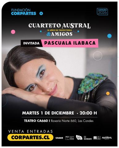 Cuarteto Austral & Amigos con Pascuala Ilabaca