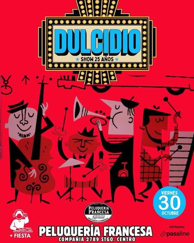 Dulcidio Show 25 Años