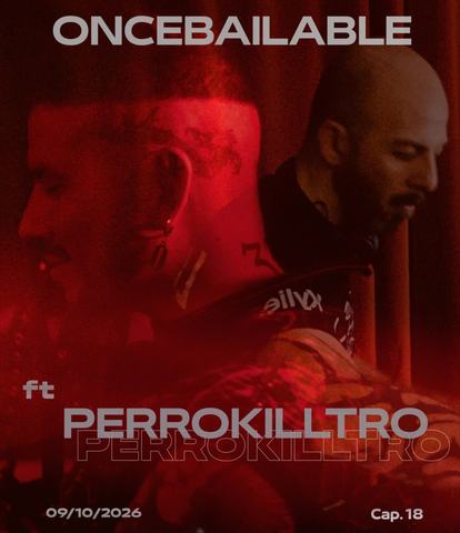 Oncebailable Cap. 18: Perro Killtro