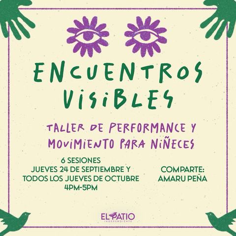 Encuentros Visibles: Taller de Performance