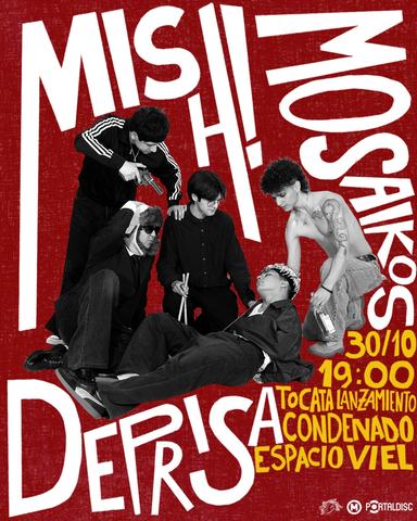 Tocata MISH!, Mosaikos y Deprisa