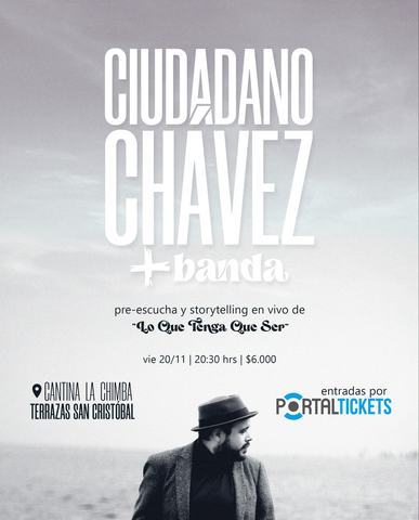 Ciudadano Chavez: "Lo Que Tenga Que Ser"