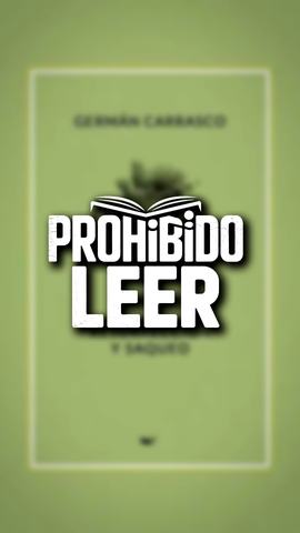 Prohibido Leer: Resurrección y Saqueo
