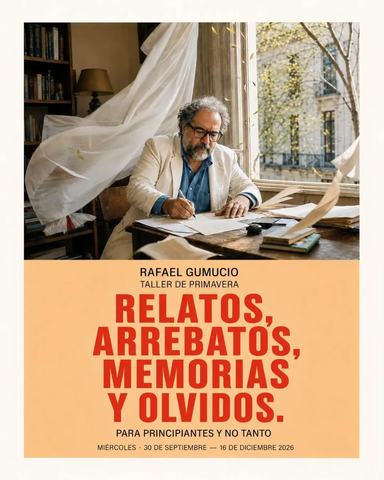 Rafael Gumucio - Taller de Primavera