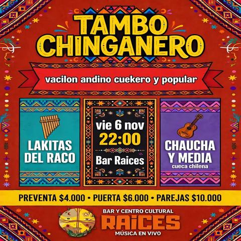 Tambo Chinganero: Lakitas del Racó y Chaucha y Media