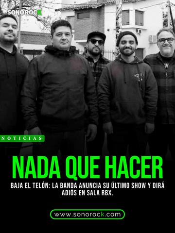Nada Que Hacer - Final Tour 2026