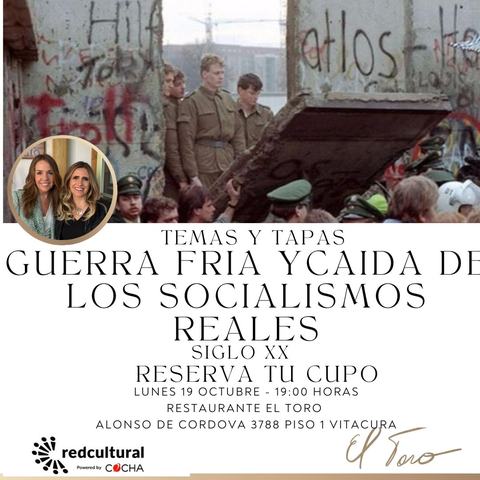 Temas y Tapas: Caída de los Socialismos Reales