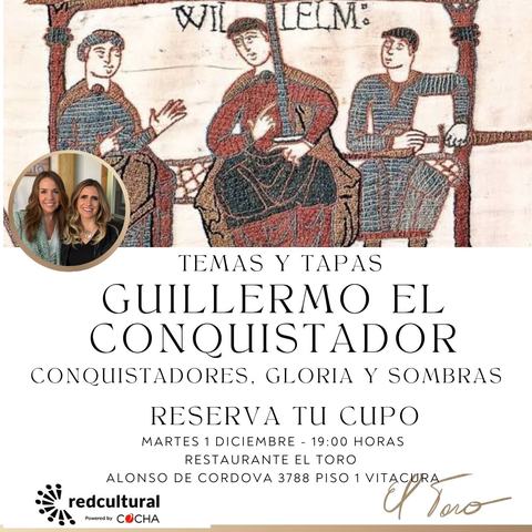 Guillermo el Conquistador: Temas y Tapas