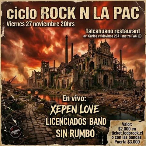 Rock n la Pac: Xepen Love y más