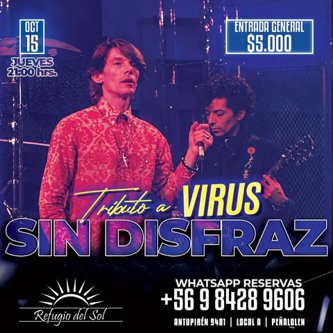 Virus Tribute at Refugio del Sol