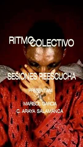 Sesiones Reescucha Ritmo Colectivo
