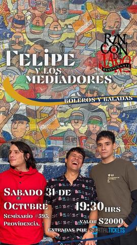 Felipe y Los Mediadores: Boleros y Baladas
