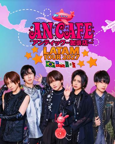 An Cafe - LATAM Tour 2027