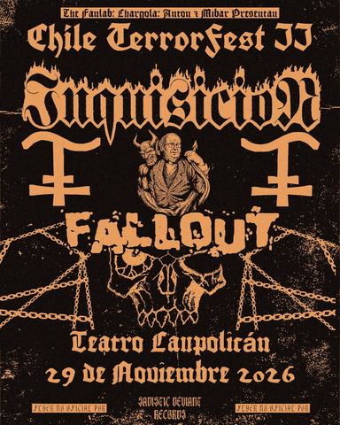 Chile Terrorfest II: Inquisicion & Fallout