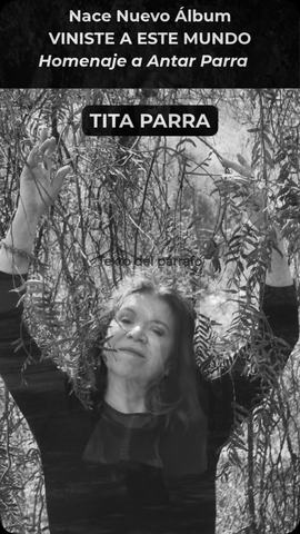 Viniste a este Mundo - Homenaje a Antar Parra